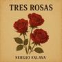 Tres Rosas