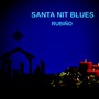 Santa nit blues