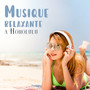 Musique relaxante à Honolulu: Ukulélé apaisant, Musique améliorant l'humeur, Musique hawaïenne
