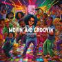 Movin' and Groovin'