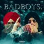 BadBoys (feat. Harman Maan) [Explicit]