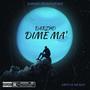 Dime ma' (Explicit)