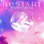 Restart (feat. Jaime Deraz)