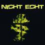 Nicht Echt (feat. Strive) [Explicit]