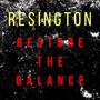 Restore The Balance (Explicit)