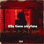 Ella tiene onlyfans (single) [Explicit]