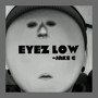 Eyez Low