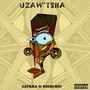 Uzaw'tsha (Explicit)