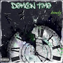 Demon Time (Explicit)