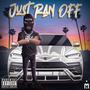 Just Ran Off (feat. goffgirl) [Explicit]