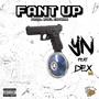 Fant Up (feat. Dex Krueger) [Explicit]