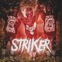 Striker (Explicit)