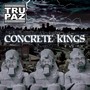 Concrete Kings (Explicit)