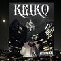 KEIKO (Remix) [Explicit]