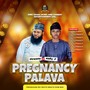pregnancy palava