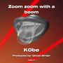 Zoom zoom with a boom (Explicit)