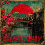The Buck Way (Explicit)