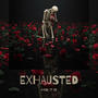 Exhausted (Explicit)