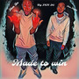 Made To Win (Explicit)