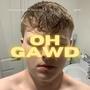 OH GAWD (Explicit)