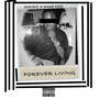 Forever Living (Explicit)