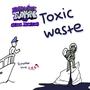 Toxic Waste (Scrapped Original Soundtrack)