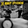 20 minut zpoždění (feat. LoneCryst)