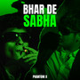 Bharde Sabha (Explicit)