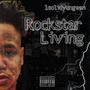 Rockstar Living (Explicit)