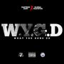 W.Y.G.D (WHAT YOU GONE DO) [Explicit]