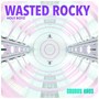 Wasted Rocky