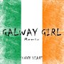 Galway Girl (Remix)