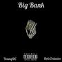 Big Bank (feat. Dolo2xlusive) [Explicit]