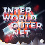 Interworld / Outernet (Remixes)