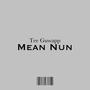 Mean Nun (Explicit)