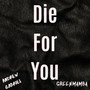 Die For You