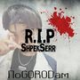 R.I.P ShpekSerr (Explicit)