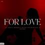 For love (feat. miles the mystical)