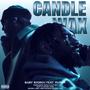 Candle wax (feat. RVTHM) [Explicit]