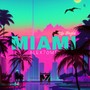 Miami (Explicit)