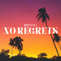 No Regrets (Explicit)