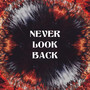 Never Look Back