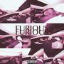 Furious (Explicit)