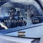 MOLTISANTI DREAMS (Explicit)