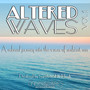 Altered Waves, Vol. 1