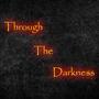 Through The Darkness