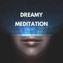 Dreamy Meditation