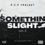 Somethin Slight, Vol. 2 (Explicit)