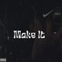 Make It (Explicit)