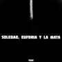 Soledad, euforia y la mata (Explicit)